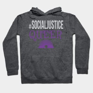 #SocialJustice Queer - Hashtag for the Resistance Hoodie